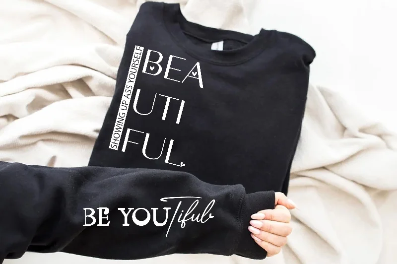 Be You Tiful Sweatshirt, Trendy White Sleeve Design Sweater, Strong Woman Hoodie Stretchy Elastic Breathable